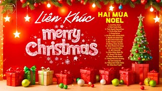 Hai Mùa Noel amp Màu Xanh Noel  Nhạc Giáng Sinh 2024 CHÚC MỪNG NOEL AN LÀNH HẠNH PHÚC [upl. by Deina]