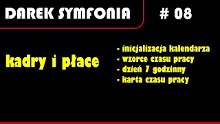 Symfonia Kadry i Płace  Inicjalizacja kalendarza 08 [upl. by Neelak]