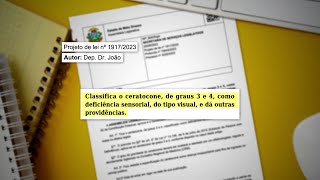 Projeto de Lei prevê classificar o ceratocone de graus 3 e 4 como deficiência sensorial [upl. by Nwaf]