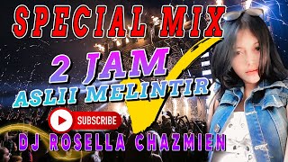 NONSTOP MUSIK DUGEM SPECIAL MIX 2 JAM SAMPAI MELINT1R TRETAN BY DJ ROSELLA CHAZMIEN [upl. by Nogaem]