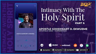 Intimacy With The Holy Spirit Pt6 [upl. by Harsho]