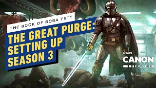 The Book of Boba Fett How The Great Purge Sets Up The Mandalorian Season 3  Star Wars Canon Fodder [upl. by Bourgeois]