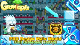 Building Main World Growtopia  PRO Design Main world diamond castle 1BGL [upl. by Yrogreg711]