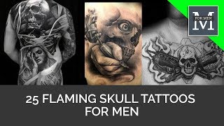 25 Flaming Skull Tattoos For Men [upl. by Rambow]