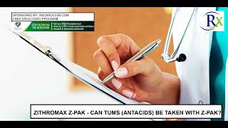 Zithromax Z Pak Can Tums Antacids Be Taken With Z Pak [upl. by Lytton599]