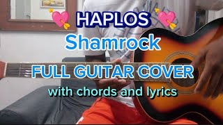 HAPLOS BY SHAMROCK  FULL GUITAR COVER with CHORDS and LYRICS [upl. by Ferreby]