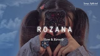 Hawaon Ki Tarah SlowedReverb Rozana lofi song  Shreya Ghoshal  Songs Addicted [upl. by Sacksen195]