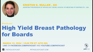 PATHBOARDS High Yield Breast Pathology for Boards [upl. by Koloski526]