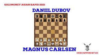 Magnus Carlsen vs Daniil Dubov  Epic Battle at Goldmoney Asian Rapid 2021  Tactical Masterclass [upl. by Pasahow494]