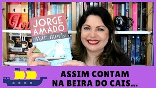 Mar Morto de Jorge Amado ⛵  Resenha  Outubro Lendo Brasileiros [upl. by Carr461]