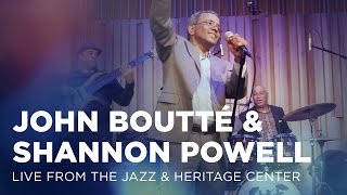 John Boutté amp Shannon Powell Live from the Jazz amp Heritage Center [upl. by Ytineres297]