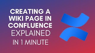 How To Create A Wiki Page In Confluence 2024 [upl. by Niven]
