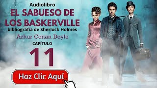 11 El sabueso de los Baskerville  Sherlock Holmes  Arthur Conan Doyle  Audiolibro voz humana [upl. by Caldwell129]