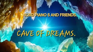 Nord piano 5 and friends Cave of dreams [upl. by Namaj176]