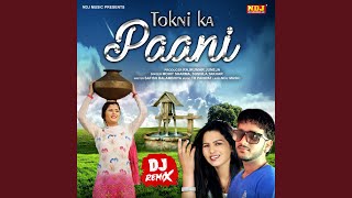 Tokni ka Paani Dj Remix [upl. by Aleil]