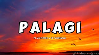 Palagi  TJ Monterde amp KZ Tandingan Lyrics [upl. by Anelhtac518]