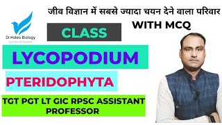 LYCOPODIUMPTERIDOPHYTATGT PGT LT GIC KVS NVS RPSC AND ASSISTANT PROFESSOR [upl. by Rehtaef]