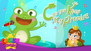 Can you Keep My Promise A frog prince Fairy Tale Songs For Kids by English Singsing [upl. by Dode]