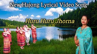 New Hajong Song Video  Huru Huru Jhorna Lyrical version 2021 [upl. by Attezi294]