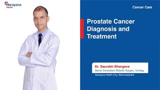 Prostate Cancer Diagnosis amp Treatment  Dr Saurabh Bhargava [upl. by Yuria]