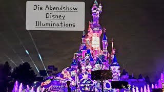 🎉Die Abendshow Disneyland Paris🇫🇷 Illuminations The evening show Disneyland Paris Illuminations [upl. by Anirbes]