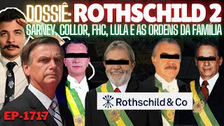 Dossiê ROTHSCHILD 2  Sarney Collor FHC Lula e as ORDENS da FAMÍLIA  Jair ACERTOU sem Ver [upl. by Danita543]