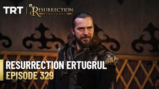 Resurrection Ertugrul Season 4 Episode 329 [upl. by Balcke150]