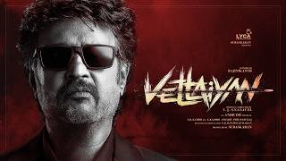 Vettaiyan  Rajinikanth  TJ Gnanavel  Anirudh Ravichander  Subaskaran  Lyca Productions [upl. by Leonardi]