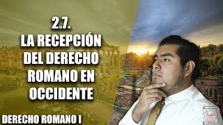 La recepción del Derecho Romano en Occidente [upl. by Nilrak525]