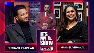 Sushant Pradhan amp Mannsi Agrawal  Its My Show With Suraj Singh Thakuri S05 E14  06 April 2024 [upl. by Drusilla]