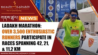 Ladakh MarathonOver 3500 enthusiastic runners participate in races spanning 42 21 amp 112 km [upl. by Nudnarb752]