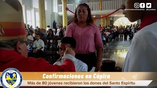 Más de 80 jóvenes y adultos confirmados en la parroquia de la Inmaculada Concepción Cupira [upl. by Esaj]