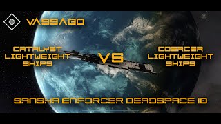 Eve Echoes  Vassago  Lightweigt Catalyst vs Coercer  Sansha Enforcer Deadspace 10  PvE Test [upl. by Lyndon]