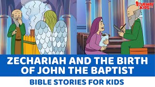 Zechariah and The Birth of John the Baptist  Bible story for kids [upl. by Amick]