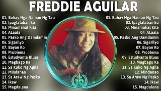 Freddie Aguilar Greatest Hits 2024  Opm Tagalog Love Songs Of All Time 9 [upl. by Burns]