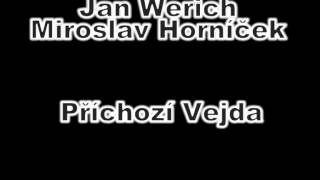 Jan Werich Miroslav Horníček Příchozí Vejda [upl. by Leblanc]