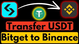 How to Transfer USDT From Bitget to Binance Free  Withdraw USDT Bitget to Binance [upl. by Assilrac573]