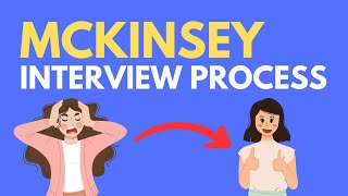 McKinsey Interview Process StepByStep Guide 20242025 [upl. by Geri]