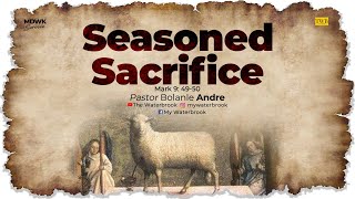 SEASONED SACRIFICE Midweek Service with Pastor Bolanle Andre [upl. by Kampmeier]