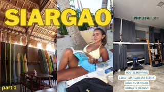 SIARGAO 2024 🌺🇵🇭 Php 374night Hostel  Cebu  Siargao via Ferry  Solo adventure  pt 1 [upl. by Conrado]