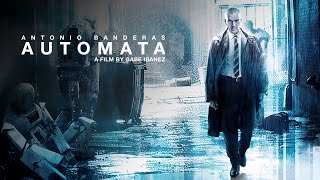 Automata 2014  Starring Antonio Banderas  Full Movie [upl. by Bran]