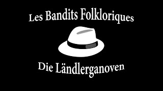 Les Bandits Folkloriques  Die Ländlerganoven  Oh Suzanna [upl. by Porche]