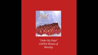 quotOrder My Stepsquot  GMWA Women of Worship [upl. by Ernesta]