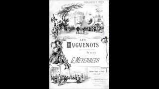 Giacomo Meyerbeer – LES HUGUENOTS – Overture [upl. by Ludwig]