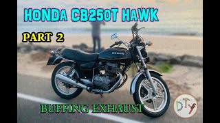 Honda CB250T Hawk CB 250 Restoring Part 2  Buffing ExhaustMuffler   Polishing silencer [upl. by Atteuqaj521]