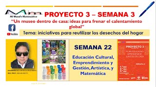 PROYECTO 3 SEMANA 3 BACHILLERATO SEMANA 22 [upl. by Sabanrab]