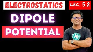 52 POTENTIAL Due to DIPOLE  ELECTROSTATICS for JEE and NEET [upl. by Dnalor]