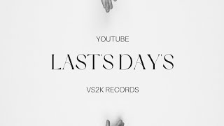 LASTS DAYS Official Music VideoVS2KRECORDS  SHIVAM RAINA New Punjabi Song 2024 [upl. by Good]