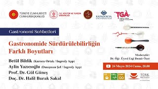 Gastronomi Sohbetleri Gastronomide Sürdürülebilirliğin Farklı Boyutları [upl. by Caswell]