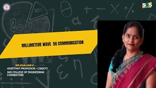 MILLIMETER WAVE COMMUNICATION  RANJANI K  SNS INSTITUTIONS [upl. by Acyssej]